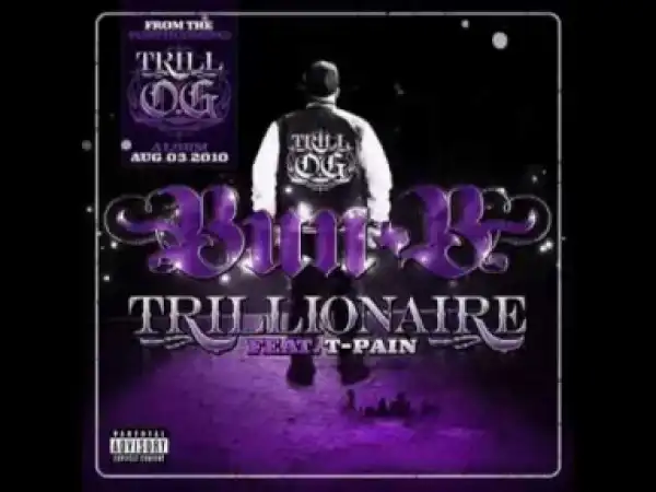 Video: Bun B (Feat. T-Pain) - Trillionaire